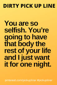 For those of us who can't help but enjoy cheesy or in some cases, dirty musical pick up lines. Pin On Dirty Pickup Lines For Guys 2020