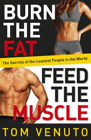 Burn The Fat Feed The Muscle The Simple Proven System Of Fat Burning For Permanent Weight Loss Rock Hard Muscle And A Turbo Charged Metabolism Amazon Com Br