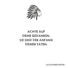 11 Indianer Ideen Indianische Weisheiten Weisheiten Indianerweisheiten