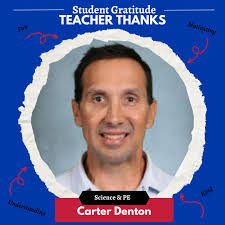 Today we're recognizing Mr. Denton for his amazing contributions to his  classes. Check out the wonderful things his students have to say about him:  "I like Mr. Denton because his class is