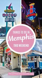 Things To Do In Memphis This Weekend Memphis Attractions Tennessee Travel Usa Travel Destinations