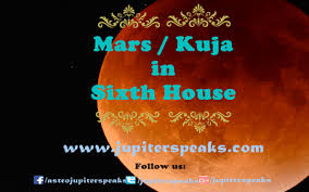 9 Enigmatic Role Of Mars In 6th House In Horoscope Mars In
