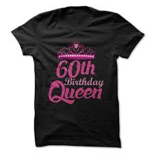 70th Birthday T Shirt Ideas 60th Birthday Queen Black White T Shirt 70th Birthday 40th Birthday 60th Birthday