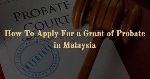 Malaysia is very difficult, not so much for the resealing process, so much as selling the we have requested at least four (4) court sealed and certified true copies of the english grant of probate as one (1) copy will have to be annexed to the petition for resealing and filed with the malaysian high court. Grant Of Probate Vs Letter Of Administration In Malaysia
