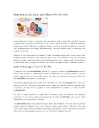 En algunos casos, se trata de juegos a los que ya se jugaba en la antigua grecia o en egipto, y que han perdurado hasta nuestros días. Importancia Del Juego En El Desarrollo Del Nino By Maricela Salazar Issuu