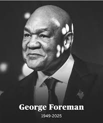 Loved watching him in his early days and his battles with Ali & Frazier.  Then watching him reinvent himself to become the oldest ever heavyweight  champion and super successful entrepreneur. RIP George