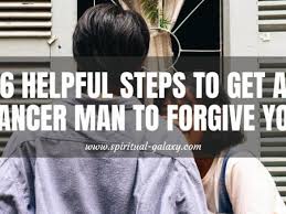 Your treatment options depend on many factors. 6 Helpful Steps To Get A Cancer Man To Forgive You Spiritual Galaxy Com