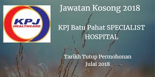 Rebonding 70（hebat, hebat , hebat. Jawatan Kosong Kpj Batu Pahat Specialist Hospital Julai 2018 Batu Pahat Hospital Batu
