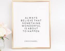 Always Believe That Something Wonderful Is About To Happen Coco Chanel Il 340x270 1107188268 Gwco Jpg 340 270 Pixel Coco Chanel Quotes Chanel Quotes Friends Quotes