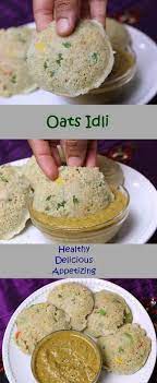 Instant Oats Idli Is A Healthy Indian Breakfast Recipe Which Is A Very Appetizing And Easy To Make This Is Indian Breakfast Recipes Breakfast Recipes Indian
