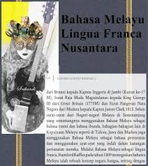 Namun, karena alasan sejarah dan sosial, ia menjadi lingua franca sebagian besar dari mereka tidak dapat menulis. Srikandi Bahasa Melayu Lingua Franca Nusantara Antara Facebook