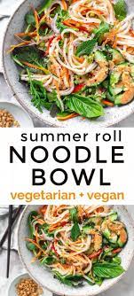 A Healthy Fresh Vegan Vegetarian Summer Roll Noodle Bowl Recipe A Cooling Salad With Basil In 2021 Vegan Summer Recipes Vegetarian Noodle Bowls Noodle Bowls Recipes