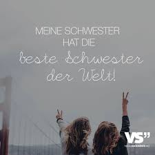 Meine Schwester Hat Die Beste Schwester Der Welt Visual Statements Schwester Zitate Beste Schwester Schwester Spruche