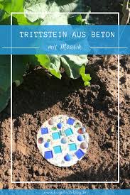 Kugelfisch Blog Der Mamablog Aus Dem Rheinland Diy Trittsteine Aus Beton Fur Den Garten Trittsteine Mosaik Selber Machen Basteln Mit Beton