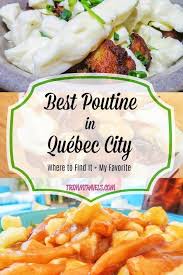 Poutine can be crazy delicious—drawing you to eat more than your actual one thing is not in doubt: The Best Poutine In Quebec City Where To Find It My Favorite Poutine Canadian Dishes Quebec