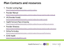 Maybe you would like to learn more about one of these? Health Partners Plans Provider Orientation And Training Training