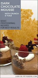 Chocolate Mousse With Chocolate Crunch Vanilla Whipped Cream Tuile Labodepatisserie Com Recipe Chocolate Crunch Yummy Food Dessert Chocolate Mousse