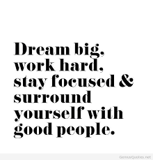 We all have big dreams, and they are hard to achieve. Dream Big Work Hard Quotes Quotesgram