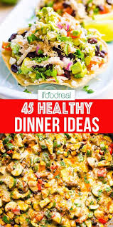 37 healthy dinners perfect for your next date night. Welcome To My Collection 45 Quick Healthy Dinner Ideas From Chicken Tostadas To Baked Chicken Dinner Tonight Healthy Healthy Dinner Dinner Recipes Easy Quick