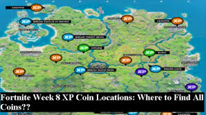 They can be found scattered around the map. Fortnite Week 8 Xp Coin Locations Where To Find All Coins Techzimo