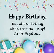 Best funny birthday wishes that you can choose as a card or a message to send funny happy birthday wishes. Funny Birthday Wishes Messages And Quotes Wishesmsg