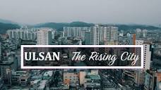 Ulsan - The Rising City, #SkyTravel South Korea - YouTube