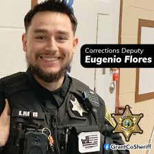 Hello, my name is Eugenio Flores. I am employed as a Corrections Deputy  with the Grant County Sheriff's Office. I was hired in March 2024 with no  law enforcement background. I have