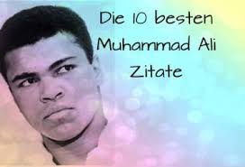 Zitate für jeden anlass & zitate des tages. Bildergalerie Legendare Muhammad Ali Zitate Videos Der Grossten Kampfe Freeware De