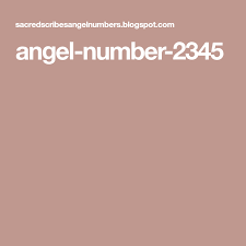Angel Number 2345 Numbers Angel Numerology
