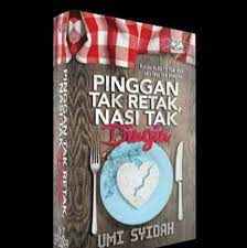 Pinggan tak retak nasi tak dingin | episod 6. Novel Pinggan Tak Retak Nasi Tak Dingin Bab 18