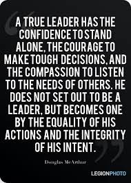 Most Of All Great Leaders Have A Sense Of Meaning And Purpose In Each Area Of Their Lives Leaders Are Clear About Where They Are Going A Leadership Quote Work Quotes