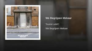 Tourist lemc песню скачать в качестве mp3. Tourist Lemc We Begrijpen Mekaar Universal Music Group Youtube Universal Music