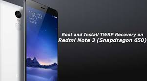 If you have already enabled . How To Root Redmi Note 3 And Install Twrp Recovery Snapdragon 650