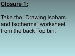 Class 1 Friday 5 5 Do Now Take Out The Weather Maps Worksheet You Completed On Wednesday This Worksheet Is On The Back Of The Air Masses Worksheet Ppt Download