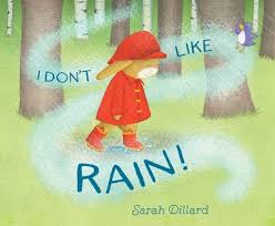 Maybe you would like to learn more about one of these? I Don T Like Rain Ebook By Sarah Dillard Official Publisher Page Simon Schuster Uk