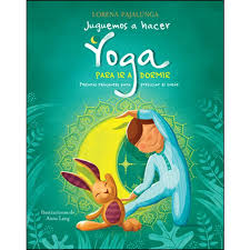 Recursos fáciles, medios y difíciles de imprimir y pdf, jpg, a4 para descargar. Juguemos A Hacer Yoga Para Ir A Dormir De Autor None Pdf
