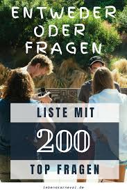 Entweder Oder Fragen Liste Mit 200 Top Fragen In 2020 Entweder Oder Fragen Fragen Zum Kennenlernen Frage Spiel