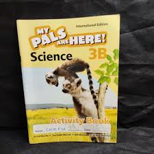 Jual Buku My Pals Are Here Science International Edition 3A, 3B, Pupils  Book, Workbook, Dr Kwa Siew Hwa, Dr Goh Sao-Ee, Teo-Gwan Wai Lan, Koh Siew Luan,  Marshall Cavendish.