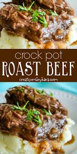 Twenty minutes of prep and a long day of slow cooking rewards. Best Ever Crock Pot Roast Beef Makes It S Own Gravy Creations By Kara