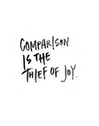 Life Quote Comparison Is The Thief Of Joy Words Quotes Quotes White Inspirational Words