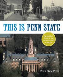 A penn state athletics podcast. This Is Penn State An Insider S Guide To The University Park Campus Press Penn State 9780271027203 Amazon Com Books