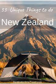 After Traveling In Nz For Year I Have Discovered Some Truly Unique Experiences And Things To To In New Zealand New Zealand Travel Oceania Travel New Zealand