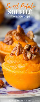Sweet Potato Souffle In Orange Cups Recipe Sweet Potato Souffle Potato Souffle Orange Cups