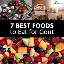 7 Best Foods To Eat For Gout Eu Natural Gout Diet Recipes Gout Diet Gout Friendly Recipes