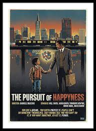 The Pursuit Of Happyness Framed Art Prints for Sale - Fine Art America