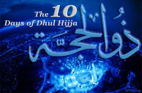 Image result for First Ten Days of Dhul Hijjah