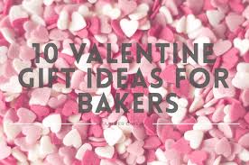 There's something for everyone in this ultimate valentine's gift guide. Perfect Valentine Gifts For Bakers For A Sweet February 14th