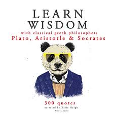 Enjoy the best socrates quotes at brainyquote. Amazon Com Learn Wisdom With Classical Greek Philosophers Plato Aristotle And Socrates Audible Audio Edition Plato Socrates Aristotle Katie Haigh Astorg Audio Audible Audiobooks
