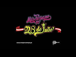 1 de julio de 2018. Masperuanoque 28 De Julio Youtube