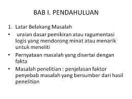 Tidak hanya itu, latar belakang juga mempunyai alasan yang rasioanal terkait dengan pandangan penulis yang melakukan penelitian terkait masalah. Susunan Pada Thesis Bab I Pendahuluan Bab Ii Kajian Pustaka Ppt Download